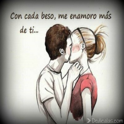 en cada beso me das vida