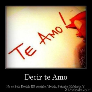 Decir Te Amo, No Es Solo Decirlo