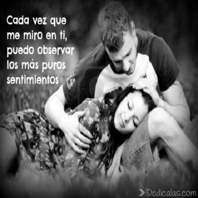 Imagenes De Amor Cada Vez Que Me Miro En Ti