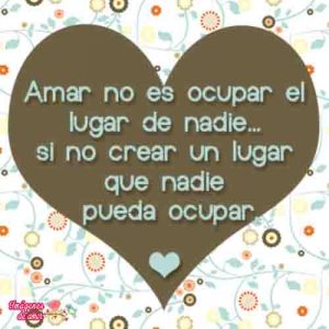 el amor no es ocupar el lugar de nadie