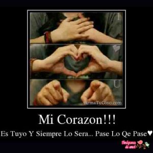 mi corazon es toto tuyo