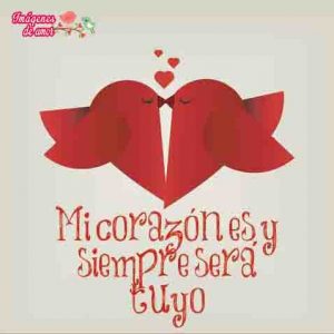 mi corazon es tuyo solo tuyo