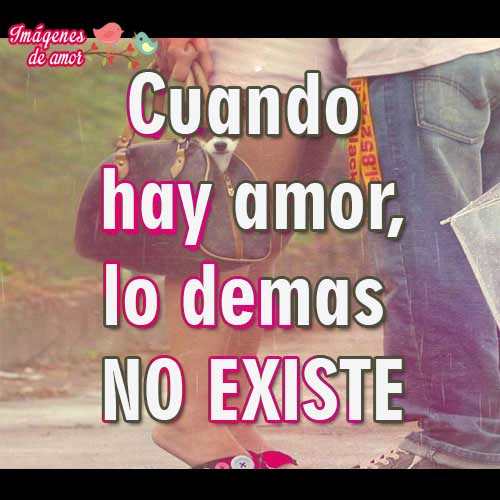 amor nada mas existe