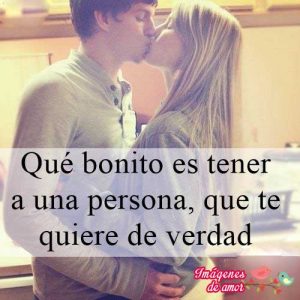 bonito tener a esa persona de tu vida
