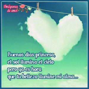 buenos dias princesa