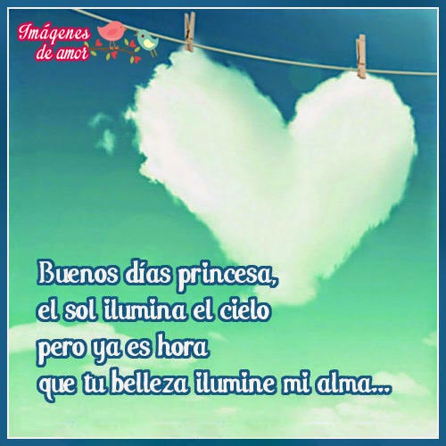 buenos dias princesa