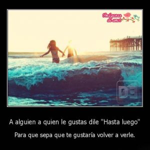 desmotivaciones hasta luego