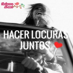 imagenes de amor locuras juntos