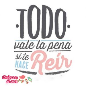 reir vale la pena