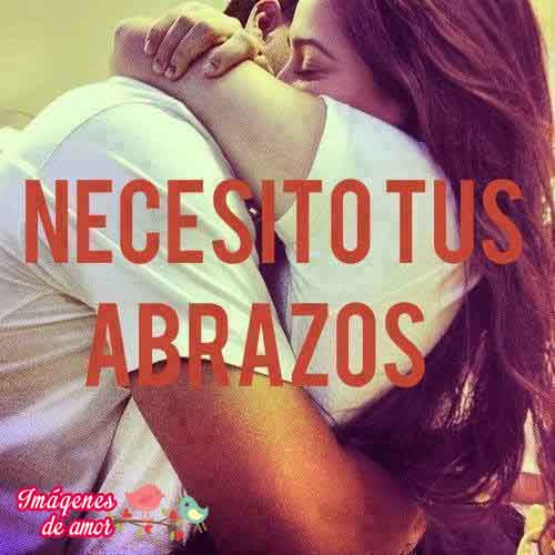 yo necesito tus abrasos