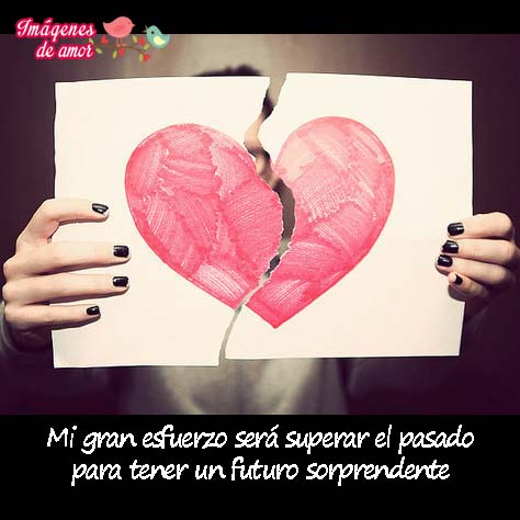 cuando superas el pasado algo bueno llega a tu vida