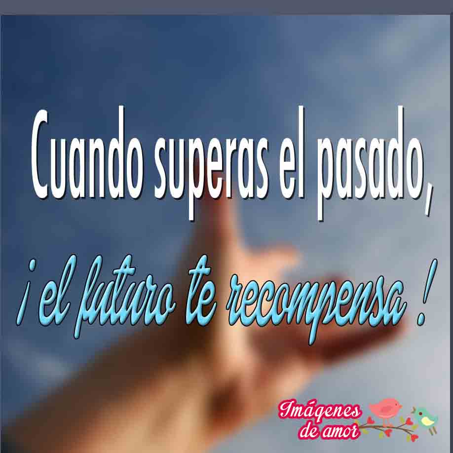 supera el pasado el futuro
